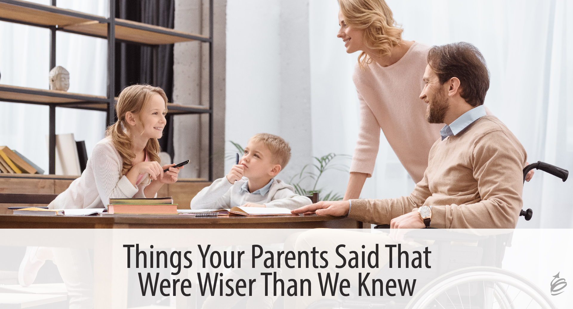 Things Your Parents Said That Were Wiser Than We Knew - The Kevin ...