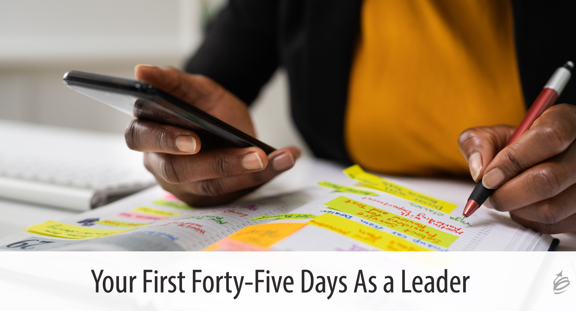 first 45 days as a leader