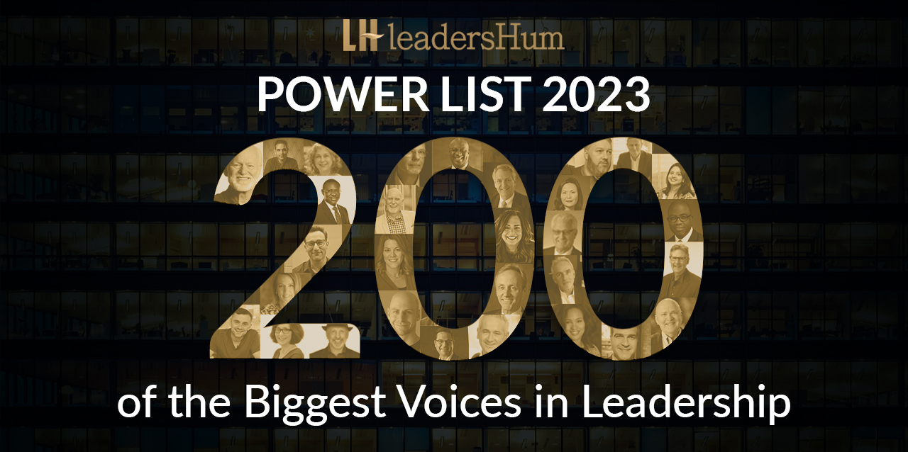 Power List of the Top 200 Biggest Voices in Leadership in 2023 - The ...